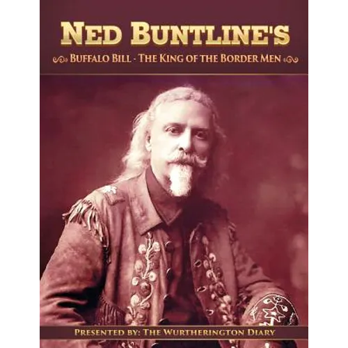 Buffalo Bill, The King of the Border Men