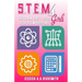 S.T.E.M. 4 Girls: The Urban Girl's Guide To The S.T.E.M. Disciplines