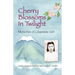 Cherry Blossoms in Twilight: Memories of a Japanese Girl