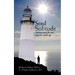 Soul Solitude: Taking Time for Our Souls to Catch Up