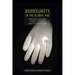 Biosecurity in the Global Age: Biological Weapons, Public Health, and the Rule of Law