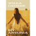 My Ántonia (Warbler Classics Annotated Edition)