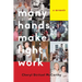 Many Hands Make Light Work: A Memoir