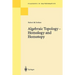 Algebraic Topology - Homotopy and Homology