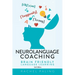 Neurolanguage Coaching 2nd Edition: Brain friendly language learning
