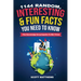1144 Random, Interesting and Fun Facts You Need To Know - The Knowledge Encyclopedia To Win Trivia