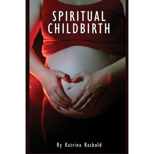 Spiritual Childbirth