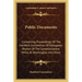 Public Documents: Containing Proceedings Of The Hartford Convention Of Delegates; Report Of The Commissioners While At Washington And Mo