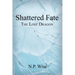 Shattered Fate: The Lost Dragon