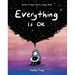 Everything Is Ok