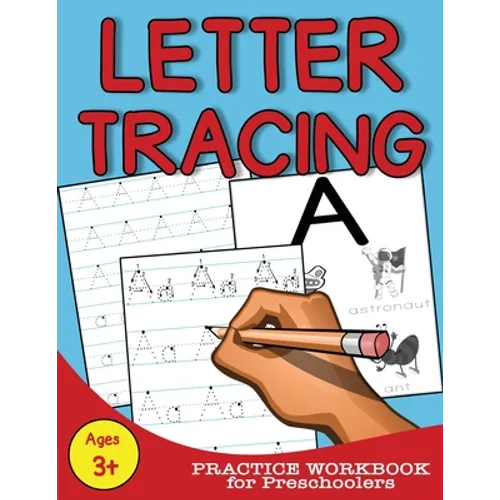 Letter Tracing: Practice Workbook for Preschoolers