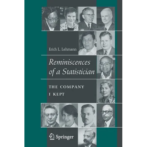 Reminiscences of a Statistician: The Company I Kept