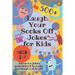 Laugh Your Socks Off Jokes for Kids Aged 5-7: 500+ Awesome Jokes Guaranteed to Make You Laugh Out Loud!