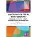 Gender Equity in STEM in Higher Education: International Perspectives on Policy, Institutional Culture, and Individual Choice