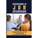 Succeeding In Job Interviews: Highly-Effective Secrets For Mastering The Interview Process: Challenge With Job Interviews