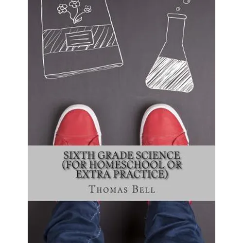 Sixth Grade Science (For Homeschool or Extra Practice)