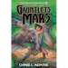 Gauntlets of Mars: A Novel of Barsoom (The Wild Adventures of Edgar Rice Burroughs 14)