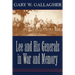 Lee and His Generals in War and Memory