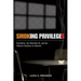 Smoking Privileges: Psychiatry, the Mentally Ill, and the Tobacco Industry in America