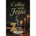 Coffee with Jesus