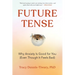 Future Tense: Why Anxiety Is Good for You (Even Though It Feels Bad)