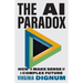 The AI Paradox: How to Make Sense of a Complex Future