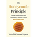 The Honeycomb Principle: Uniting Complementary and Contradictory Elements to Forge Remarkable Teams