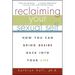 Reclaiming Your Sexual Self: How You Can Bring Desire Back Into Your Life