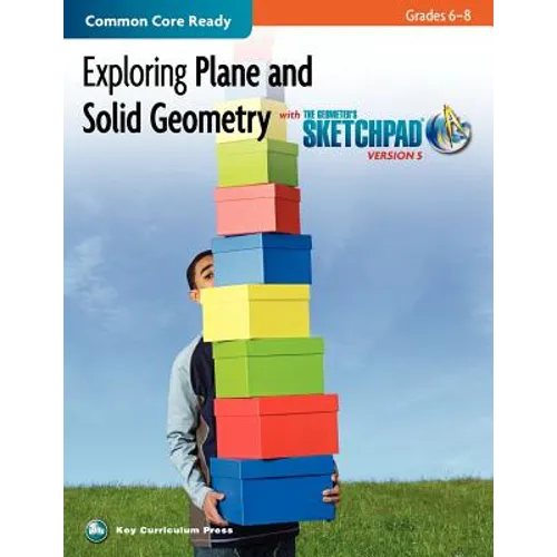 Exploring Plane and Solid Geometry in Grades 6-8 with the Geometer's Sketchpad