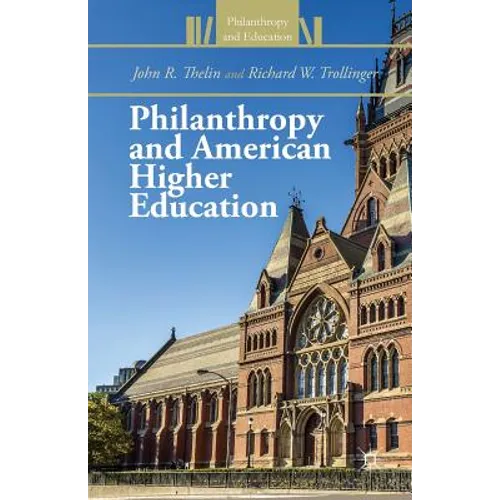 Philanthropy and American Higher Education