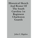 Historical Sketch And Roster Of The South Carolina 1st Regiment Charleston Guards
