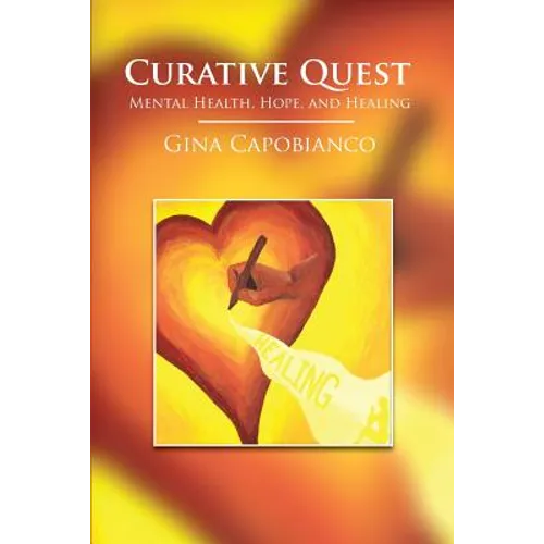 Curative Quest: Mental Health, Hope, and Healing