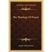 The Theology Of Prayer