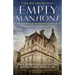 Empty Mansions: The Mysterious Life of Huguette Clark and the Spending of a Great American Fortune