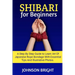 Shibari for Beginners: A step by step guide to learn the art of Japanese rope bondage with essential tips and illustrative photos.