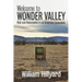 Welcome to Wonder Valley: Ruin and Redemption in an American Galapagos