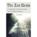 The Zen Brain: A Psychology of Natural Existence and the Human Experience