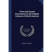 Town and County Government in the English Colonies of North America