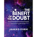 The Benefit of the Doubt: It's all about understanding how the primeval matter began to operate and grew into the Milky Way Galaxy