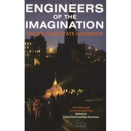 Engineers of the Imagination: Welfare State Handbook
