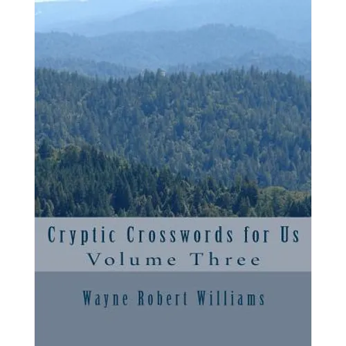 Cryptic Crosswords for Us Volume Three