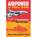 Airpower in Small Wars: Fighting Insurgents and Terrorists