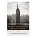 The Empire State Building: The History of New York City's Most Iconic Landmark