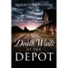 Death Waits At The Depot