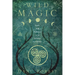 Wild Magic: Celtic Folk Traditions for the Solitary Practitioner