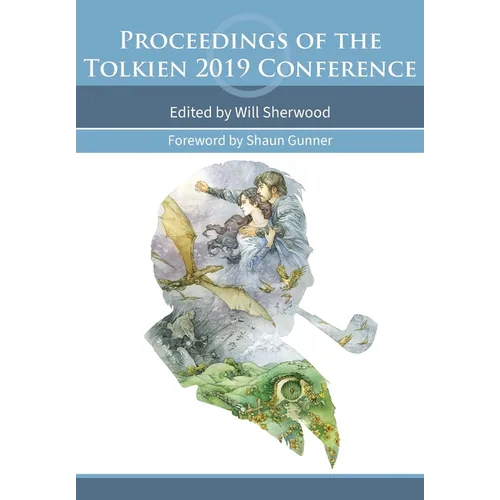 Proceedings of the Tolkien 2019 Conference
