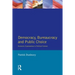 Democracy, Bureaucracy and Public Choice: Economic Approaches in Political Science