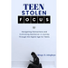 Teen Stolen Focus: Navigating Distraction and Cultivating Resilience - A Journey Through the Digital Age for Teens