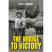 The Bridge to Victory