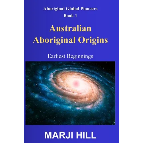 Australian Aboriginal Origins: Earliest Beginnings
